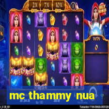 mc thammy nua